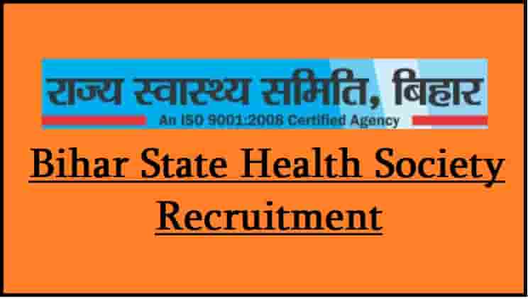 Bihar State Health Society Recruitment