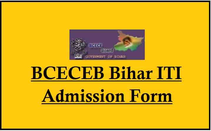 BCECEB Bihar ITI Admission Online Form