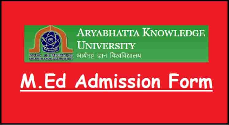 Bihar Aryabhatta Knowledge University M.Ed Admission Form