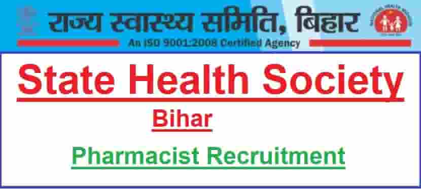 Bihar State Health Society Pharmacist Recruitment