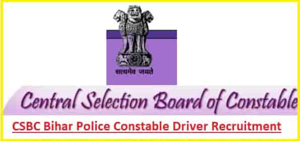 CSBC Bihar Police Constable Driver Recruitment