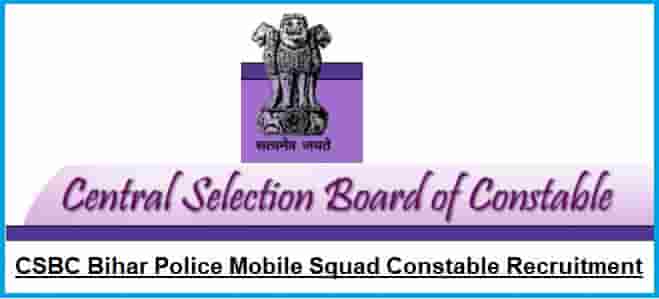 CSBC Bihar Police Mobile Squad Constable Recruitment