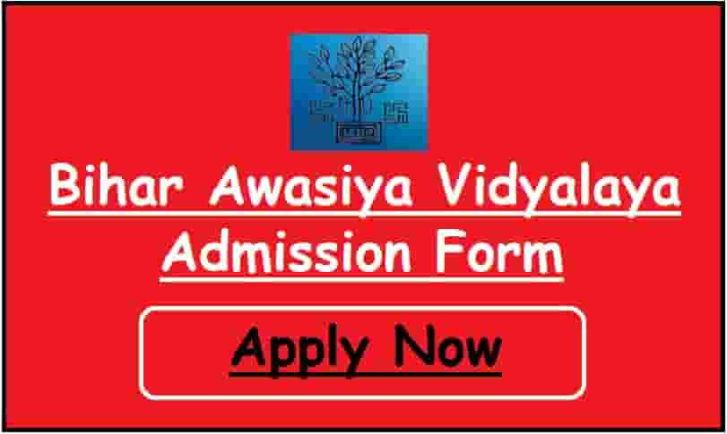 Bihar Awasiya Vidyalaya Admission Form
