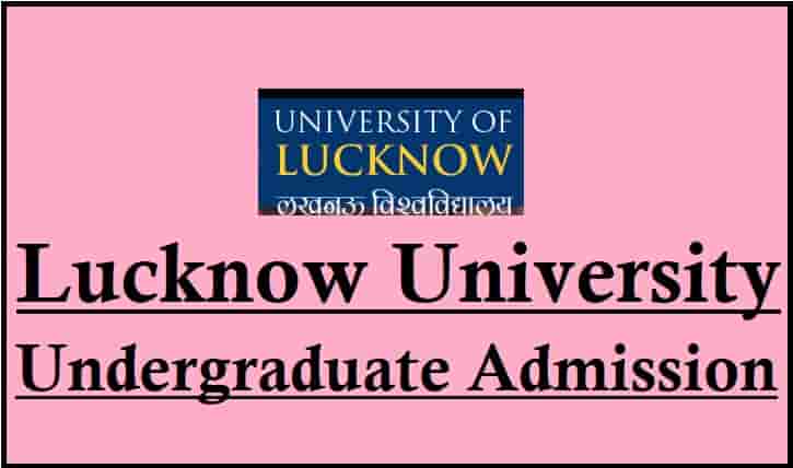 Lucknow University Undergraduate Admission