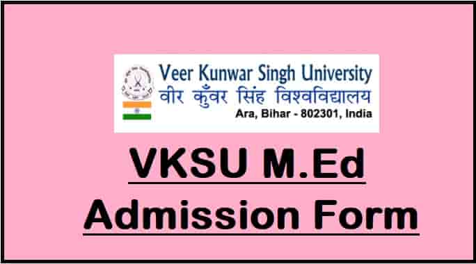 VKSU M.Ed Admission Online Form