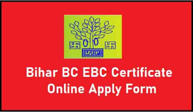 Bihar BC EBC Certificate Online Apply Form