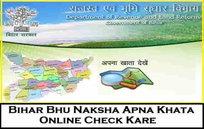 Bihar Bhu Naksha Apna Khata Online Check Kare