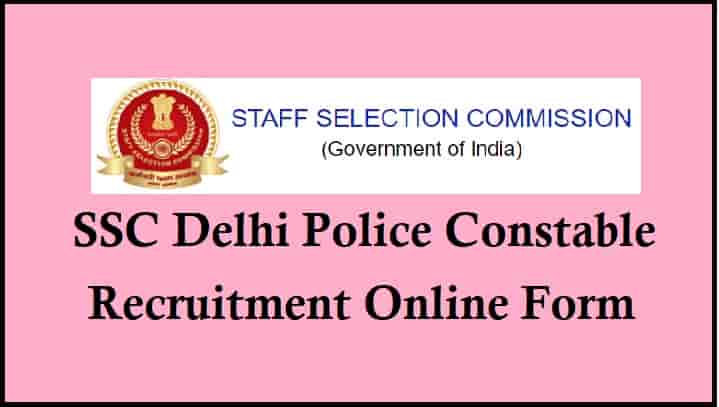 SSC Delhi Police Constable Recruitment