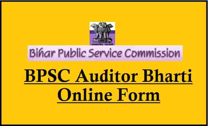 BPSC Auditor Recruitment Online Form