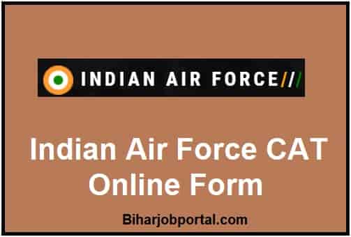 Indian Air Force CAT Online Form