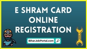 How to apply for E Shram Card Online Registration 2022