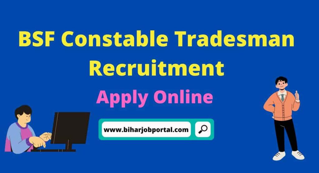 BSF Constable Tradesman Recruitment