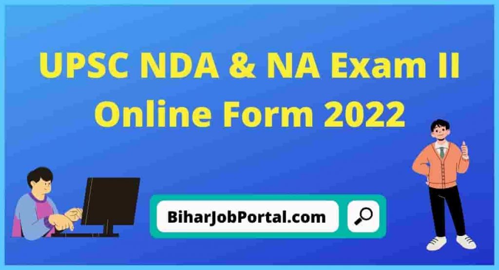 UPSC NDA & NA Exam 2nd Online Form 2022