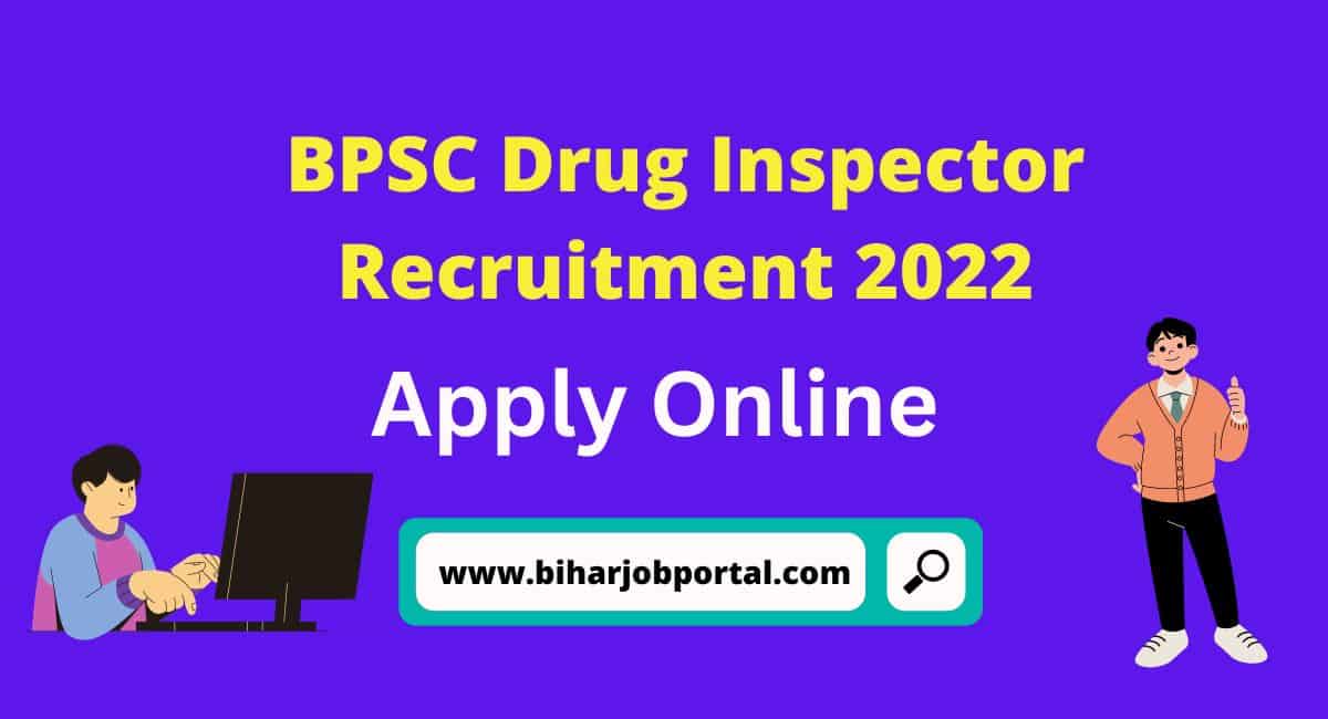 BPSC Drug Inspector Recruitment 2022