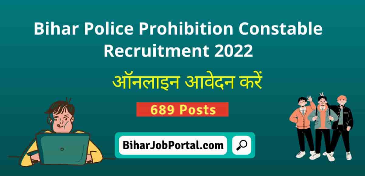 Bihar Police Prohibition Constable Recruitment 2022