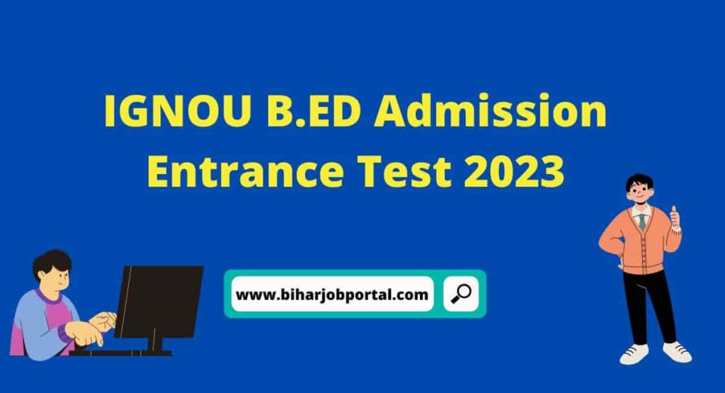 IGNOU B.ED Admission Entrance Test 2023