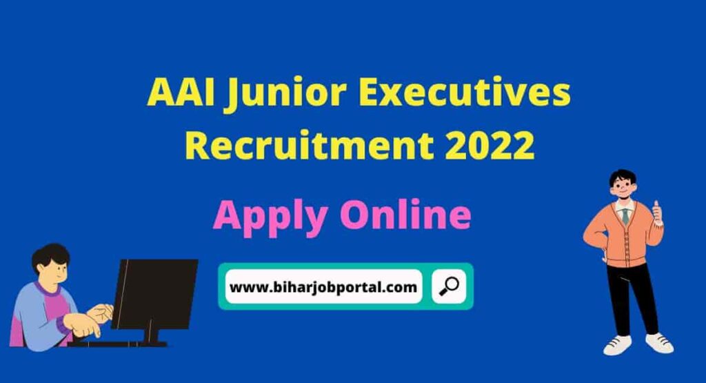 AAI Junior Executives Recruitment 2022