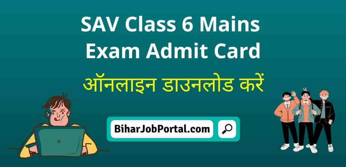 SAV Class 6 Mains Exam Admit Card