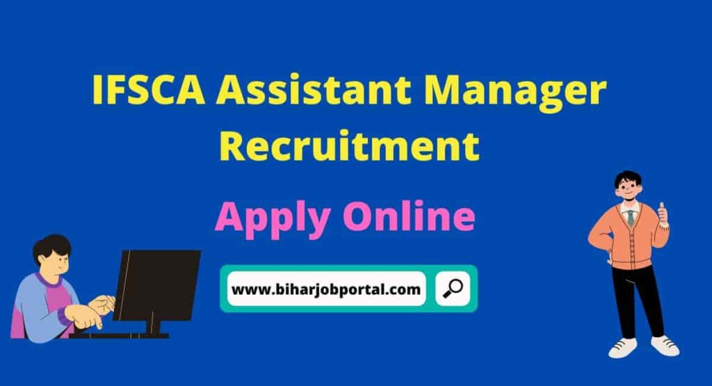 IFSCA Assistant Manager Recruitment