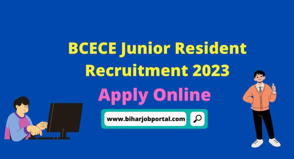 BCECE Junior Resident Recruitment 2023