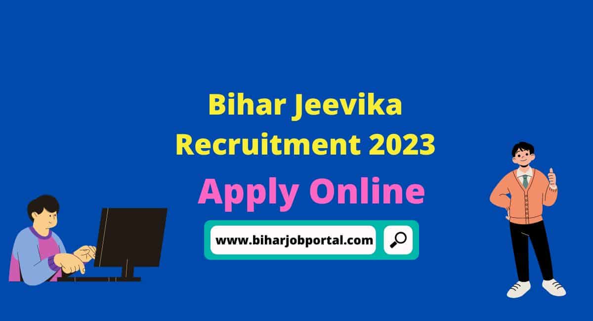 Bihar Jeevika Recruitment 2023 How to Fill Bihar Jeevika Online Form