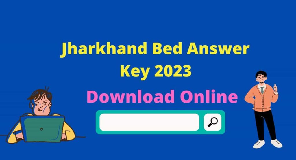 Jharkhand Bed Answer Key - Direct Link