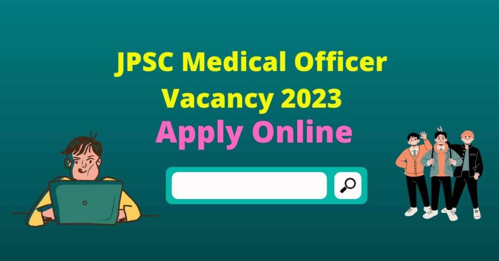 JPSC Medical Officer Vacancy 2023
