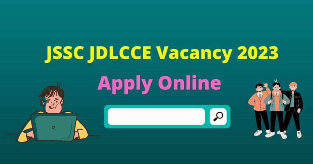 JSSC JDLCCE Vacancy 2023