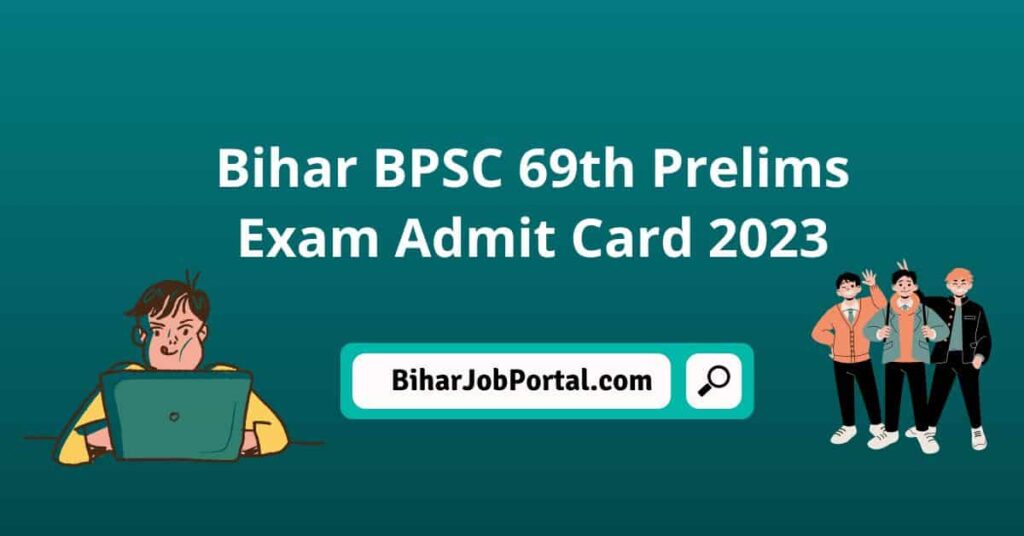 Bihar BPSC 69th Pre Admit Card 2023 Direct Link