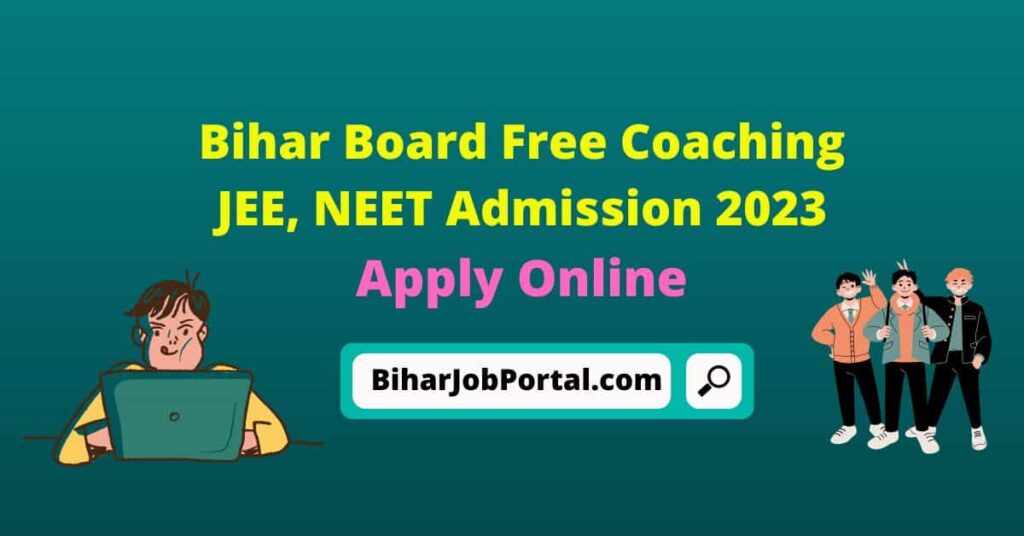 Bihar Board Free Coaching JEE, NEET Admission 2023