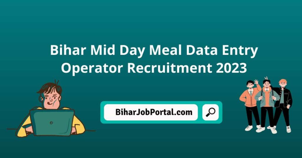 Bihar Mid Day Meal Data Entry Operator Recruitment