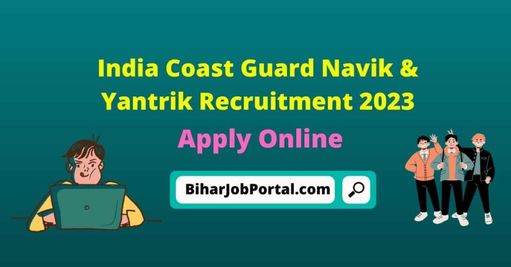 India Coast Guard Navik & Yantrik Recruitment