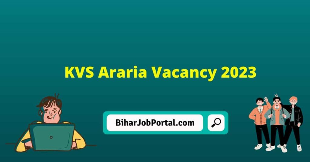 KVS Araria Vacancy 2023