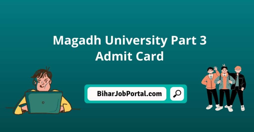 Magadh University Part 3 Admit Card