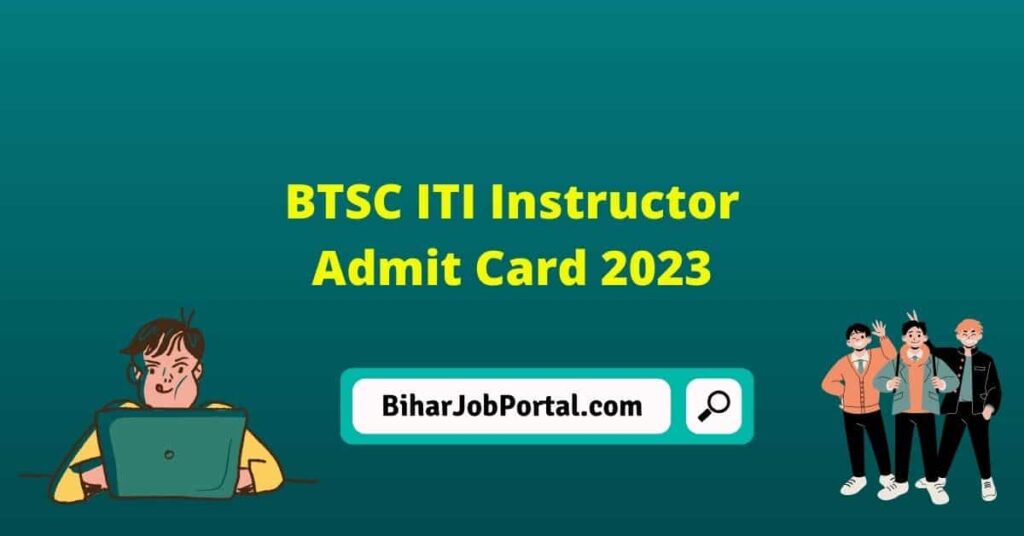 BTSC ITI Instructor Admit Card