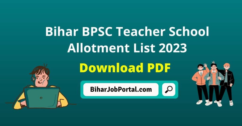 Bihar BPSC Teacher School Allotment List 2023