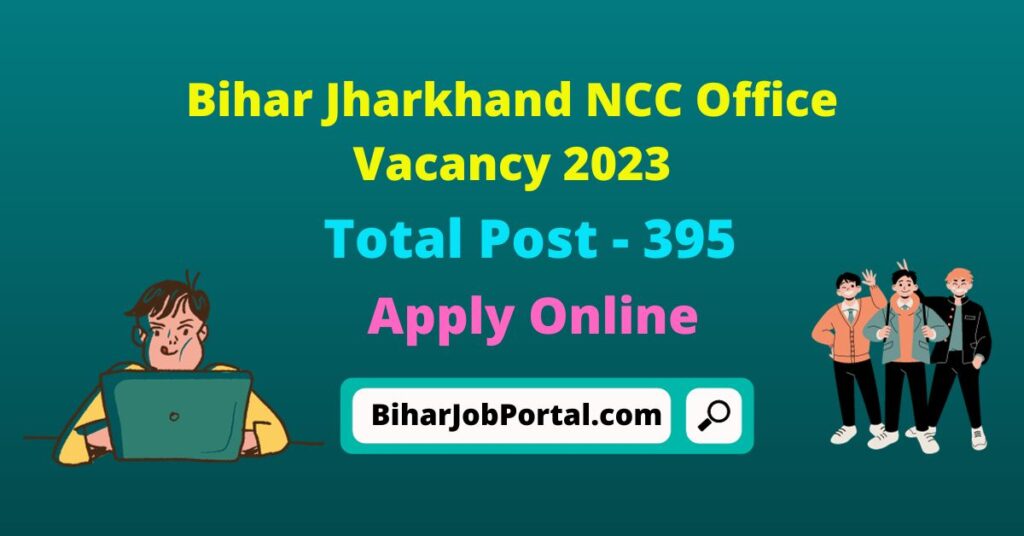 Bihar Jharkhand NCC Office Vacancy 2023