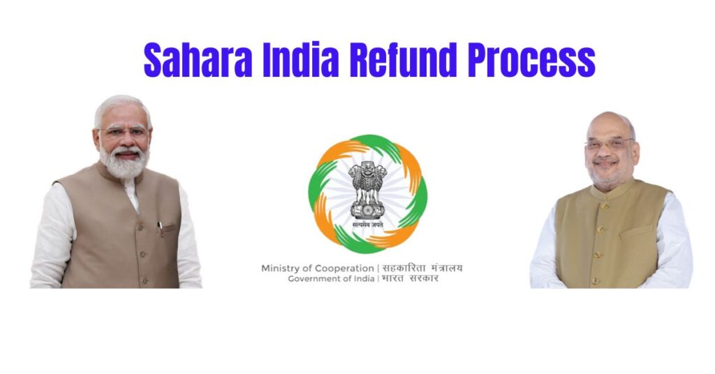 Sahara India Refund Process