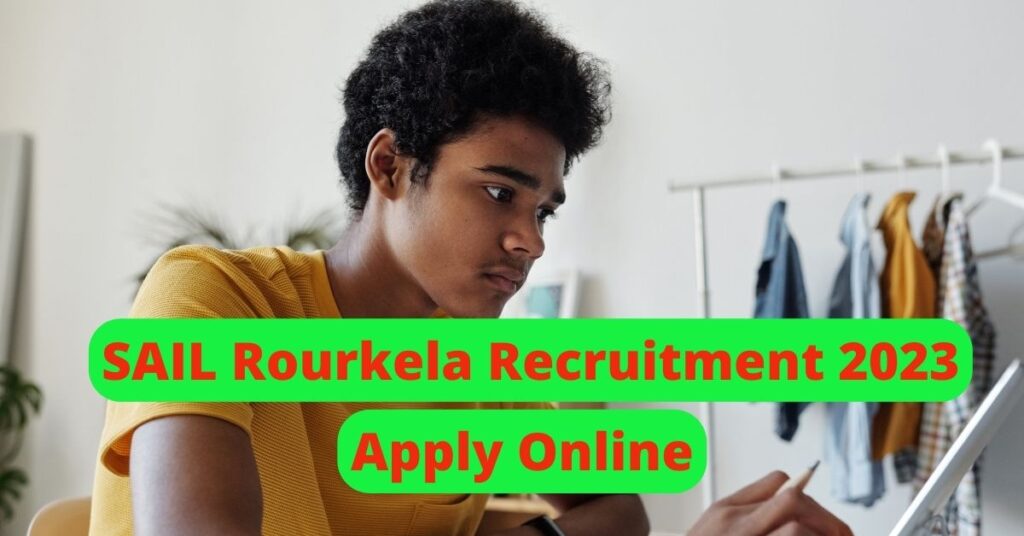 SAIL Rourkela Recruitment 2023