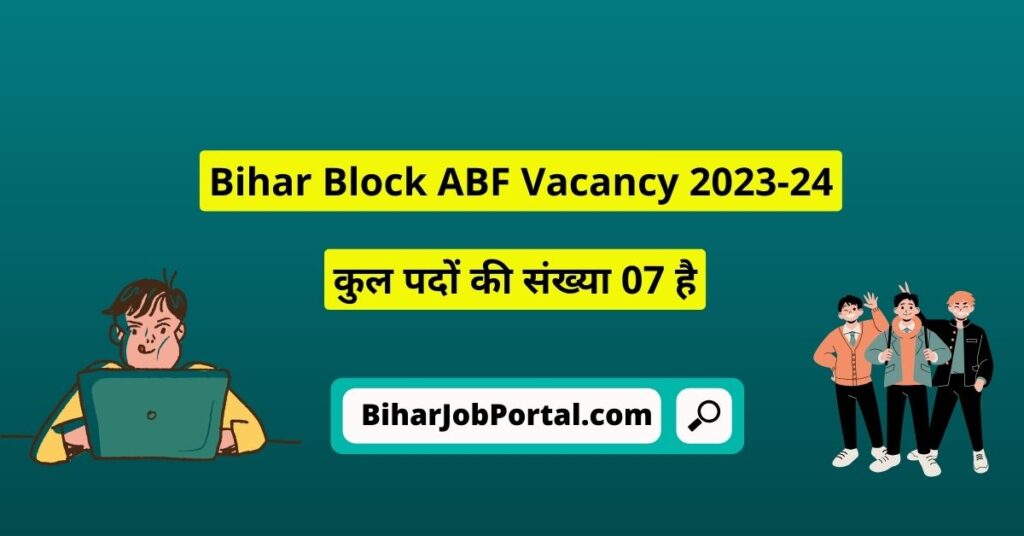 Bihar Block ABF Vacancy 2023-24