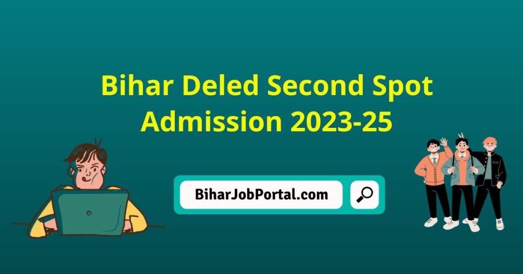 Bihar Deled Spot Admission 2023-25