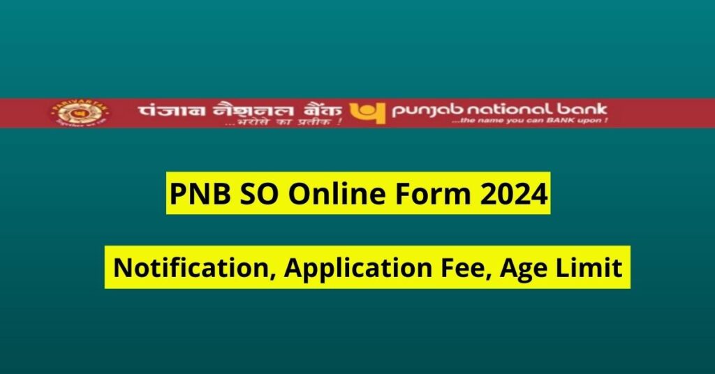 PNB SO Online Form 2024