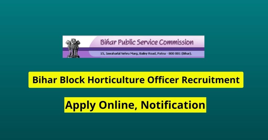 Bihar Block Horticulture Officer Recruitment