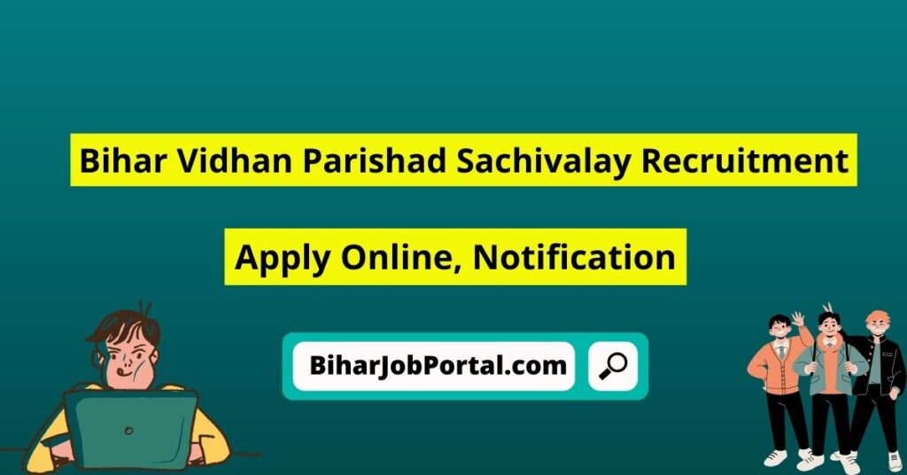 Bihar Vidhan Parishad Sachivalay Recruitment