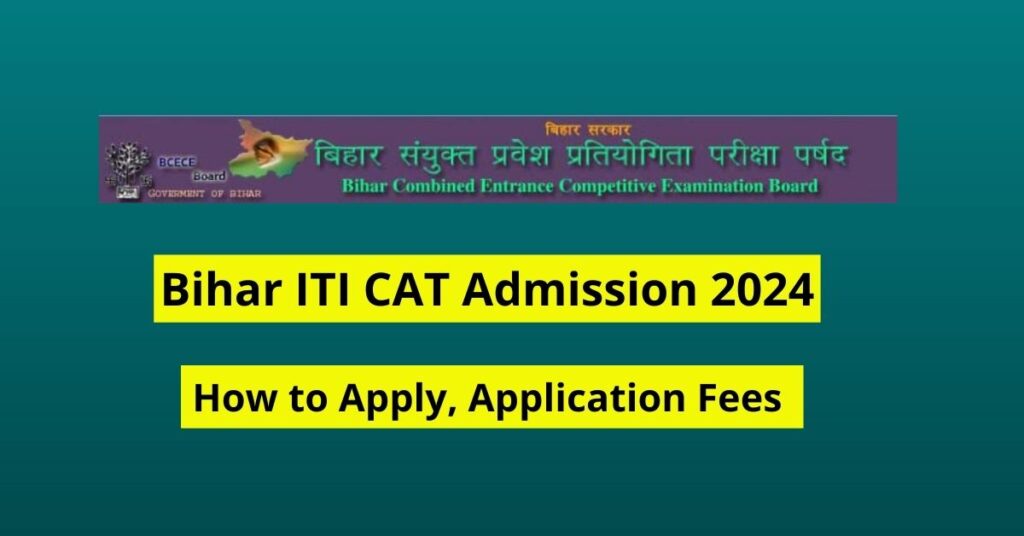 Bihar ITI CAT Admission 2024