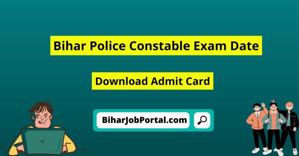 Bihar Police Constable Exam Date