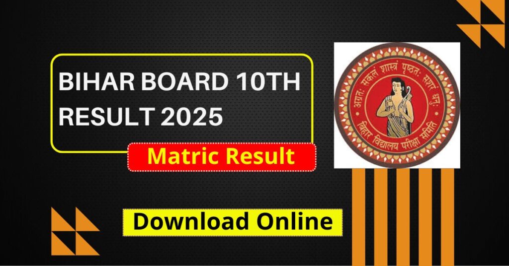 Bihar Board Matric Result 2025
