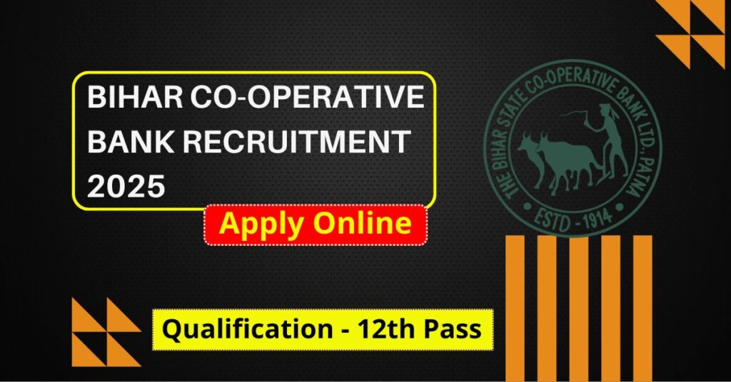 Bihar Co-Operative Bank Recruitment 2025