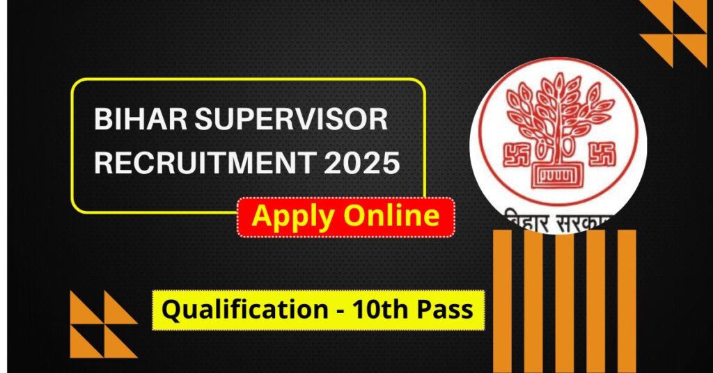 Bihar West Champaran Supervisor Recruitment Notification Out