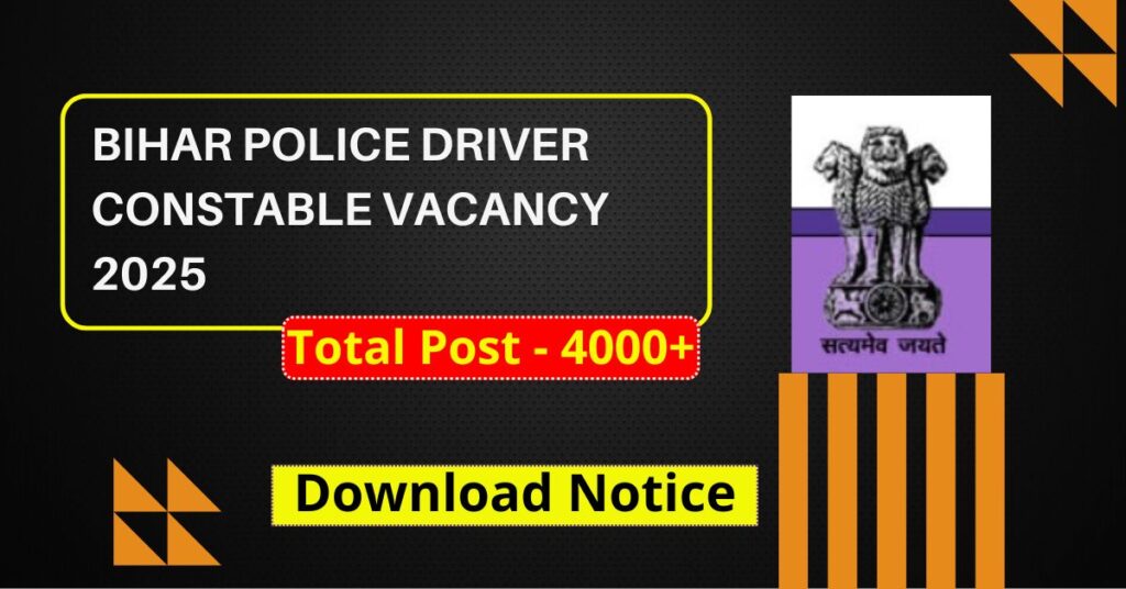 Bihar Police Driver Constable Vacancy 2025